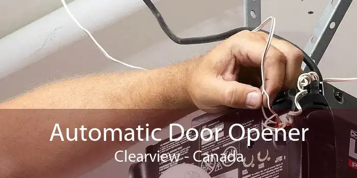 Automatic Door Opener Clearview - Canada