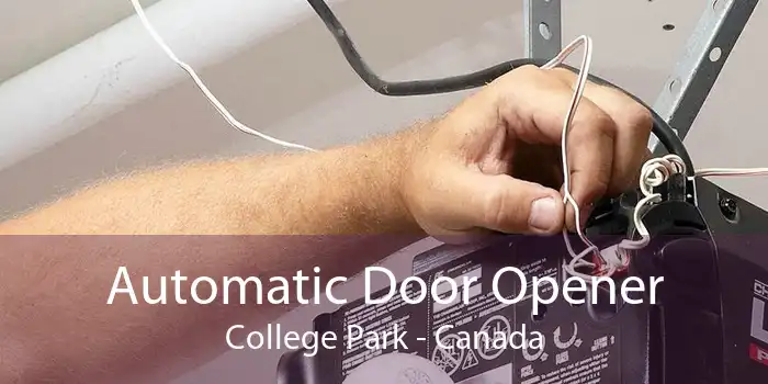 Automatic Door Opener College Park - Canada