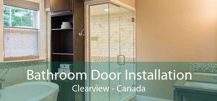 Bathroom Door Installation Clearview - Canada