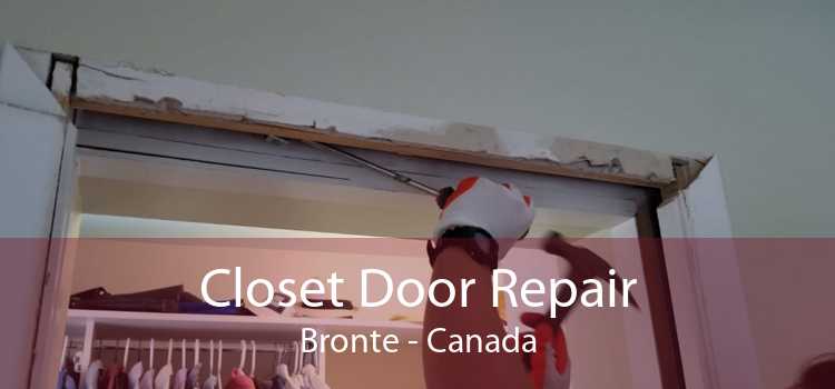 Closet Door Repair Bronte - Canada