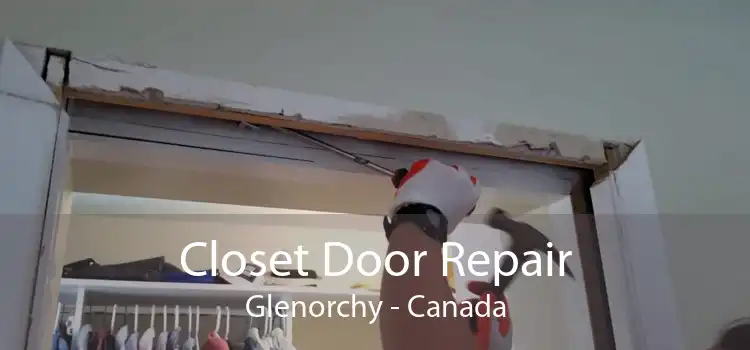 Closet Door Repair Glenorchy - Canada