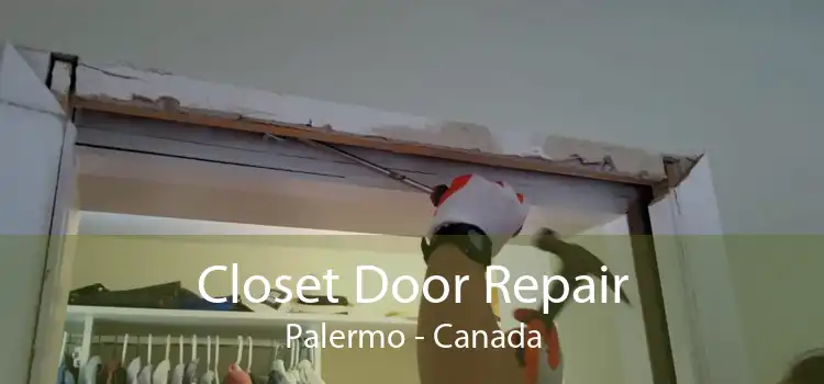 Closet Door Repair Palermo - Canada