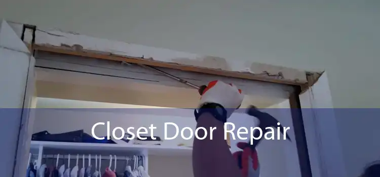 Closet Door Repair