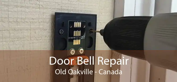 Door Bell Repair Old Oakville - Canada