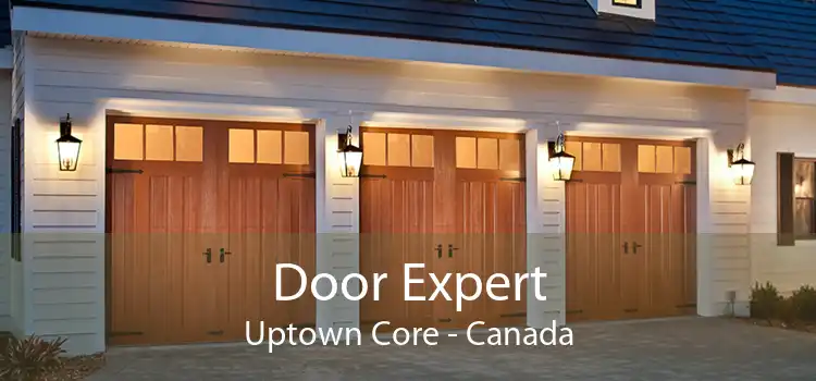Door Expert Uptown Core - Canada