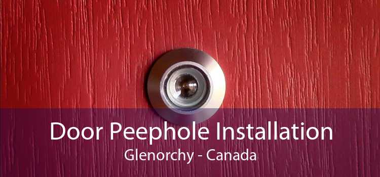 Door Peephole Installation Glenorchy - Canada
