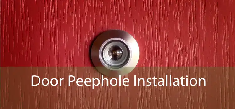 Door Peephole Installation