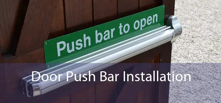 Door Push Bar Installation