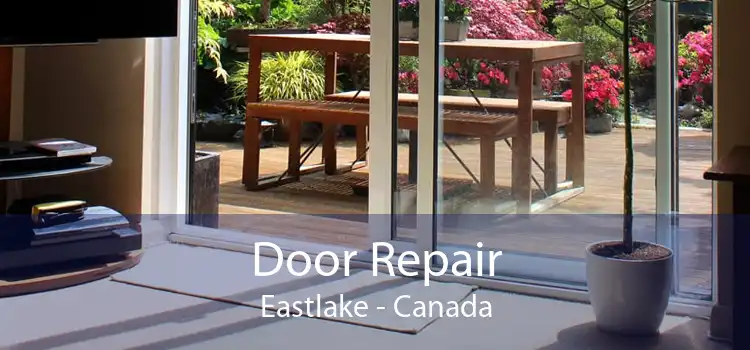 Door Repair Eastlake - Canada