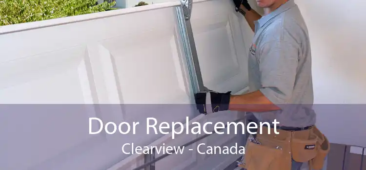 Door Replacement Clearview - Canada