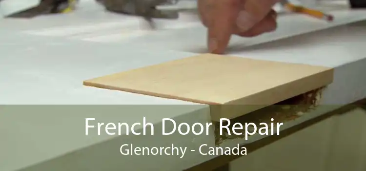 French Door Repair Glenorchy - Canada