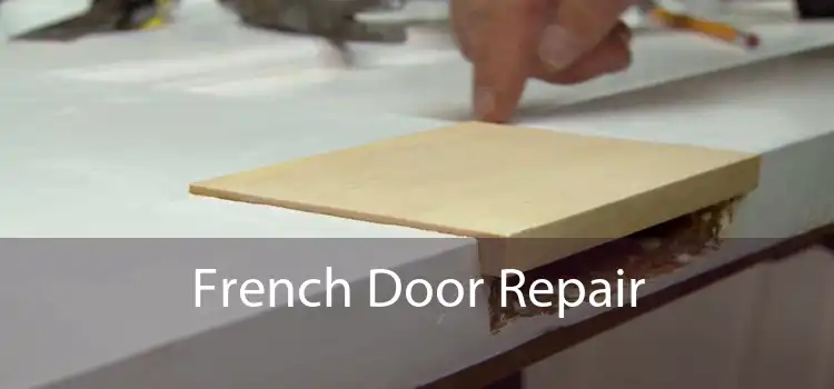 French Door Repair