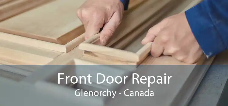 Front Door Repair Glenorchy - Canada