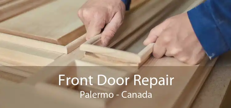 Front Door Repair Palermo - Canada