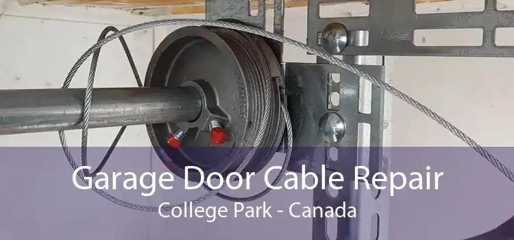 Garage Door Cable Repair College Park - Canada