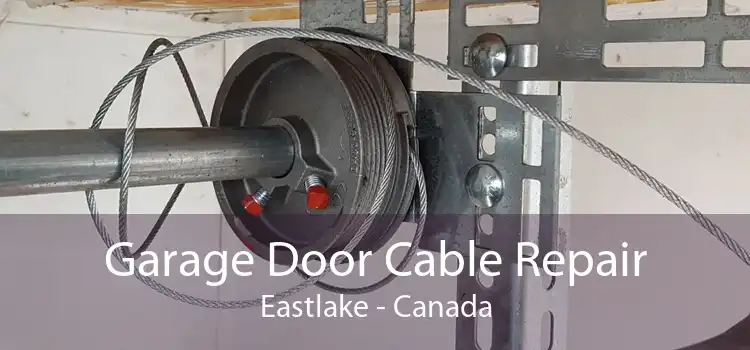 Garage Door Cable Repair Eastlake - Canada