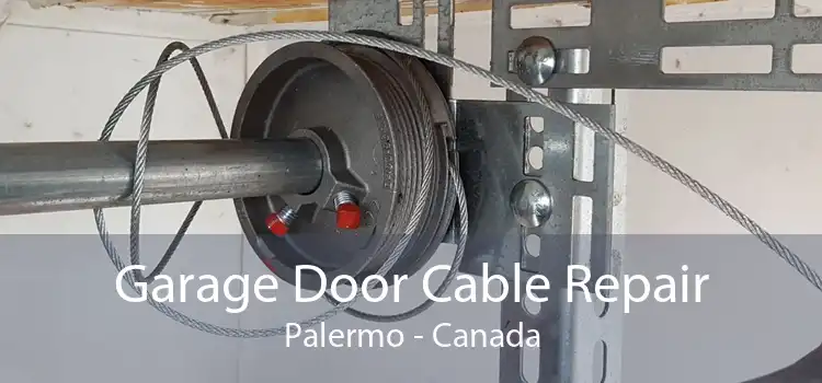 Garage Door Cable Repair Palermo - Canada