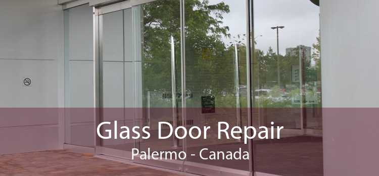 Glass Door Repair Palermo - Canada