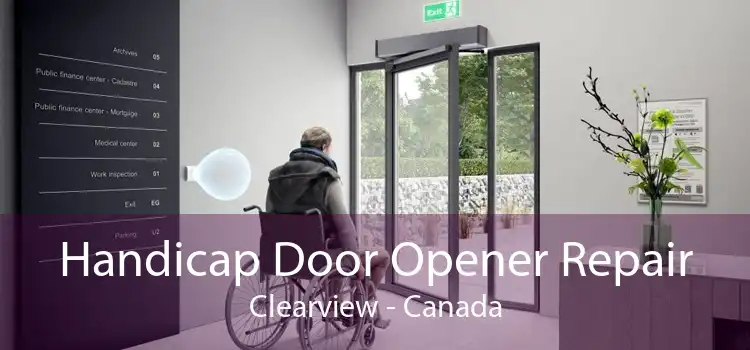 Handicap Door Opener Repair Clearview - Canada