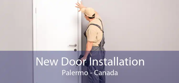 New Door Installation Palermo - Canada