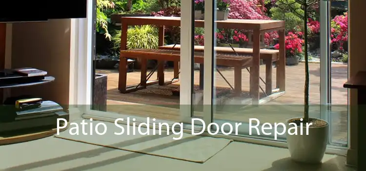 Patio Sliding Door Repair