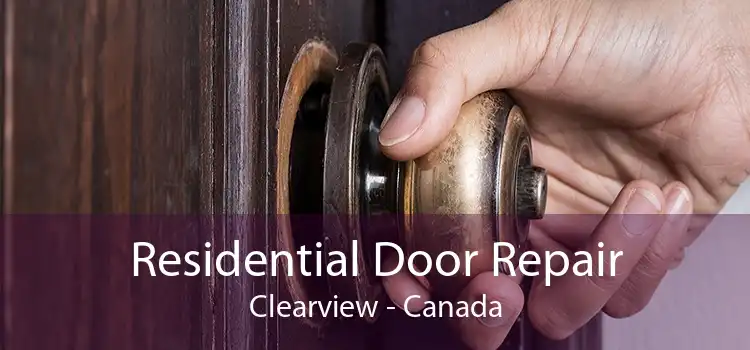 Residential Door Repair Clearview - Canada