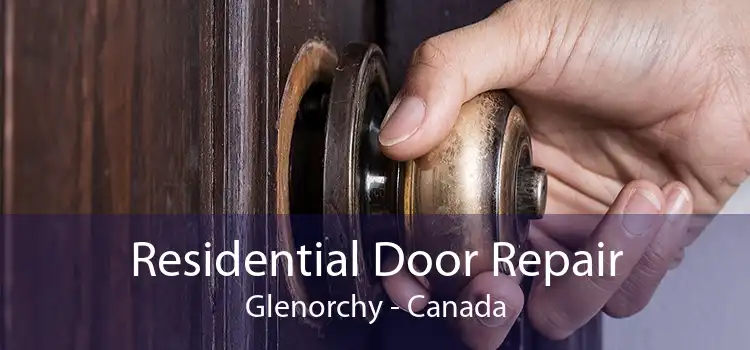 Residential Door Repair Glenorchy - Canada