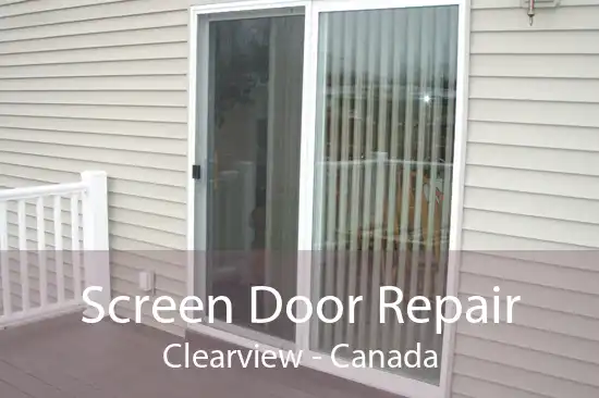 Screen Door Repair Clearview - Canada