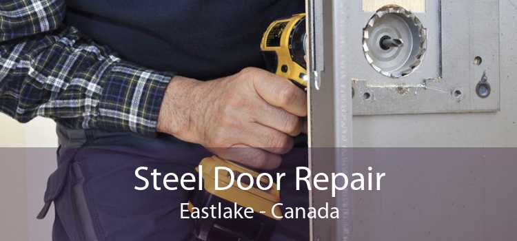 Steel Door Repair Eastlake - Canada