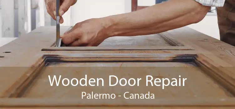 Wooden Door Repair Palermo - Canada